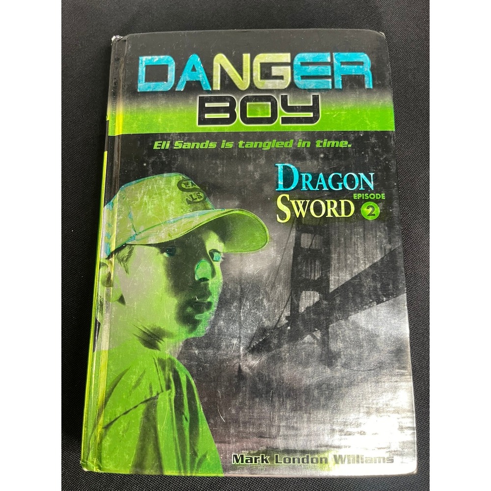 Danger Boy Dragon Sword Episode 2 Mark London Williams Hardcover Signed 2004